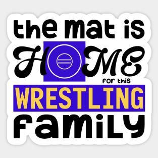 The Mat is Home for this Wrestling Family Sticker